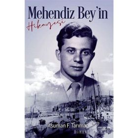 Mehendiz Bey'in Hikayesi - Asuman F. Tarıman