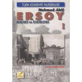 MEHMED AKIF ERSOY HAYATI VE ESERLERI 1 - EVRIM YEŞILYURT
