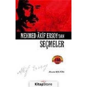 Mehmed Akif Ersoy’dan Seçmeler - Abuzer Kalyon