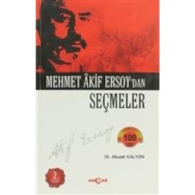 Mehmed Akif Ersoy’dan Seçmeler - Abuzer Kalyon