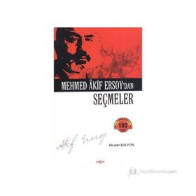 Mehmed Akif Ersoy’dan Seçmeler - Abuzer Kalyon