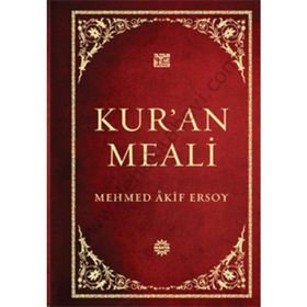 Mehmed Akif Ersoy'un Kur'an Meali - Mehmet Akif Ersoy