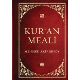Mehmed Akif Ersoy'un Kur'an Meali - Mehmet Akif Ersoy