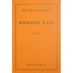 Mehmed Akif - Sezai Karakoç