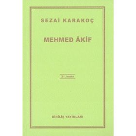 Mehmed Akif - Sezai Karakoç