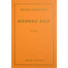 Mehmed Akif - Sezai Karakoç