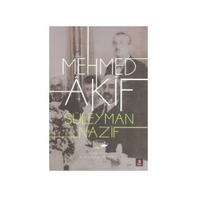 Mehmed Akif - Süleyman Nazif Turan