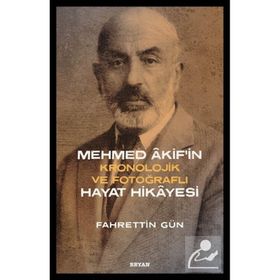 Mehmed Akif`in Hayat Hikayesi Fahrettin Gün