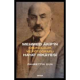 Mehmed Akif`in Hayat Hikayesi Fahrettin Gün