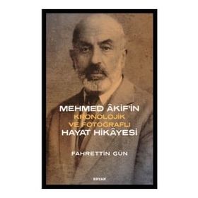 Mehmed Akif'in Hayat Hikayesi Kronolojik ve Fotoğraflı - Beyan Yayınları