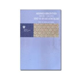 Mehmed Birgivi'nin Dini Ve Siyasi Görüşleri - Emrullah Yüksel