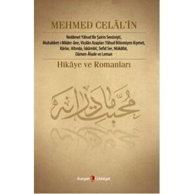 Mehmed Celal’in Hikâye ve Romanları - Nurcan Şen