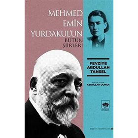 Mehmed Emin Yurdakul'un Bütün Şiirleri Ötüken Neşriyat