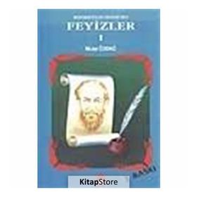 Mehmed Feyzi Efendi’den Feyizler 1 - Musa Özdağ