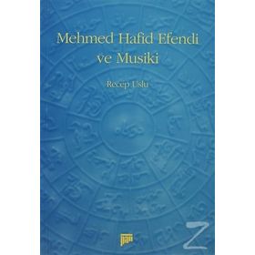 MEHMED HAFID EFENDI VE MUSIKI - RECEP USLU