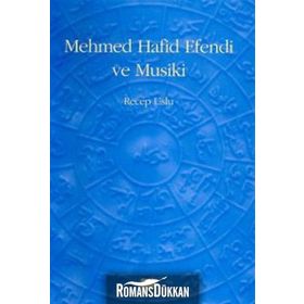 MEHMED HAFID EFENDI VE MUSIKI - RECEP USLU