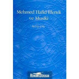 MEHMED HAFID EFENDI VE MUSIKI - RECEP USLU