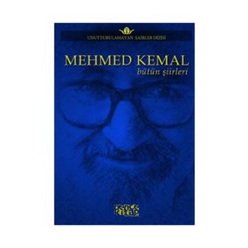Mehmed Kemal Bütün Şiirleri - Mehmed Kemal