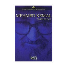 Mehmed Kemal Bütün Şiirleri - Mehmed Kemal