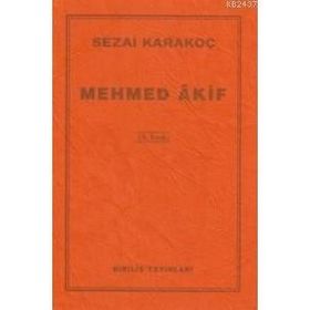MEHMED ÂKIF - SEZAI KARAKOÇ