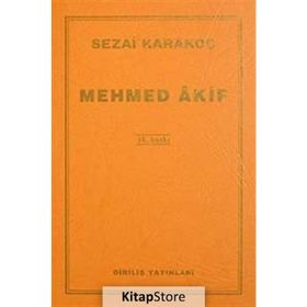 MEHMED ÂKIF - SEZAI KARAKOÇ