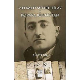 Mehmed Mihri Hilav u Kovara Kurdistan - Seid Veroj