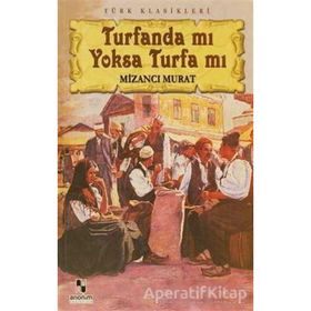 MEHMED MURAD TURFANDA MI YOKSA TURFA MI? MILLI ROMAN - MEHMED MURAD
