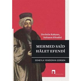 Mehmed Said Halet Efendi - Süheyla Yenidünya Gürgen