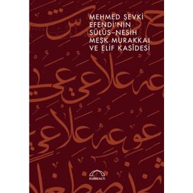 Mehmed Şevki Efendi’nin Sülüs Nesih Meşk Murakkaı ve Elif Kasidesi-Kubbealtı Neşriyatı Yayıncılık