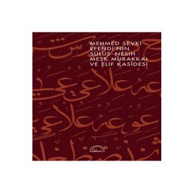 Mehmed Şevki Efendi’nin Sülüs Nesih Meşk Murakkaı ve Elif Kasidesi-Kubbealtı Neşriyatı Yayıncılık