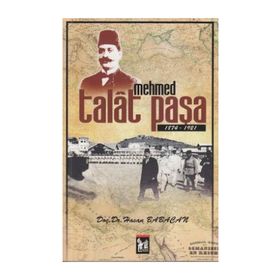 MEHMED TALAT PAŞA - HASAN BABACAN