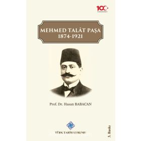 MEHMED TALAT PAŞA - HASAN BABACAN