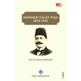 MEHMED TALAT PAŞA - HASAN BABACAN