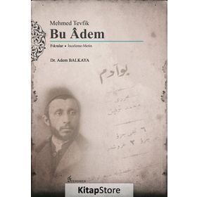 Mehmed Tevfik Bu Adem - Adem Balkaya