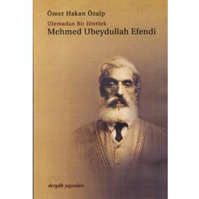 Mehmed Ubeydullah Efendi - Ömer Hakan Özalp