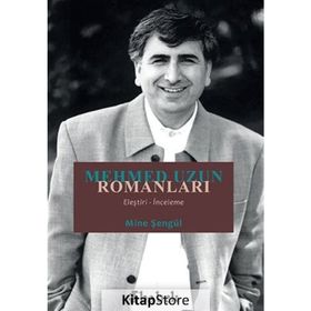 Mehmed Uzun Romanları Eleştiri İnceleme Mine Şengül