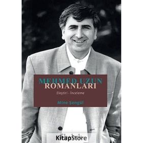 Mehmed Uzun Romanları Eleştiri İnceleme Mine Şengül