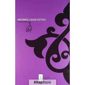 MEHMED ZAHID KOTKU (HAYATI) - MAHMUT ESAT COŞAN