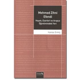 Mehmed Zihni Efendi - Hamza Ermiş