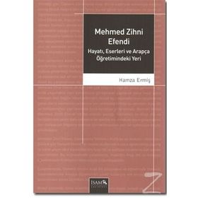 Mehmed Zihni Efendi - Hamza Ermiş