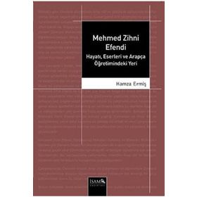 Mehmed Zihni Efendi - Hamza Ermiş