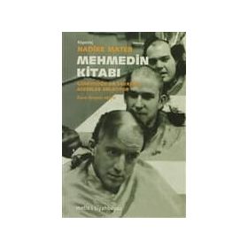 MEHMEDIN KİTABI GÜNEYDOĞUDA SAVAŞMIŞ ASKERLER ANLATIYOR - NADIRE MATER