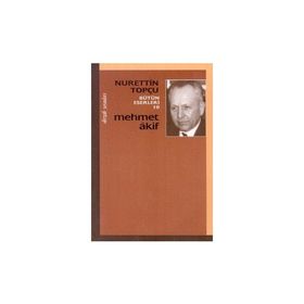 Mehmet Akif Bütün Eserleri 10 - Nurettin Topçu