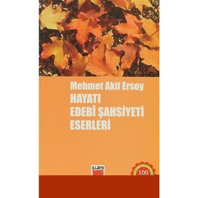 MEHMET AKIF ERSOY HAYATI EDEBI ŞAHSİYETİ ESERLERI - KOLEKTIF