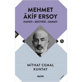 Mehmet Akif Ersoy-Hayatı-Seciyesi-Sanatı - Mithat Cemal Kuntay