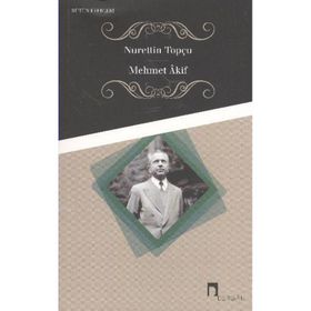 Mehmet Akif Ersoy - Mehmet Akif Ersoy
