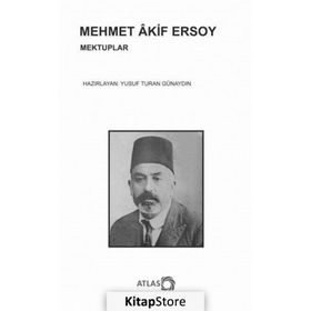 Mehmet Akif Ersoy - Mektuplar - Yusuf Turan Günaydın