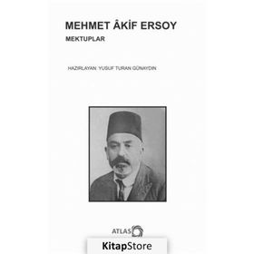 Mehmet Akif Ersoy - Mektuplar - Yusuf Turan Günaydın