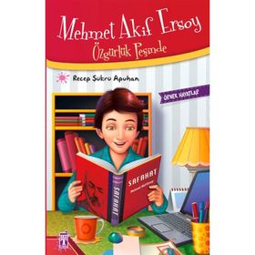 Mehmet Akif Ersoy - Özgürlük Peşinde