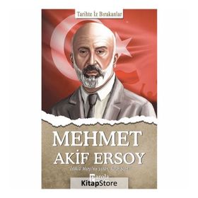 Mehmet Akif Ersoy - Tarihte İz Bırakanlar